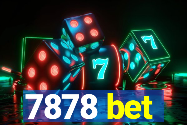 7878 bet